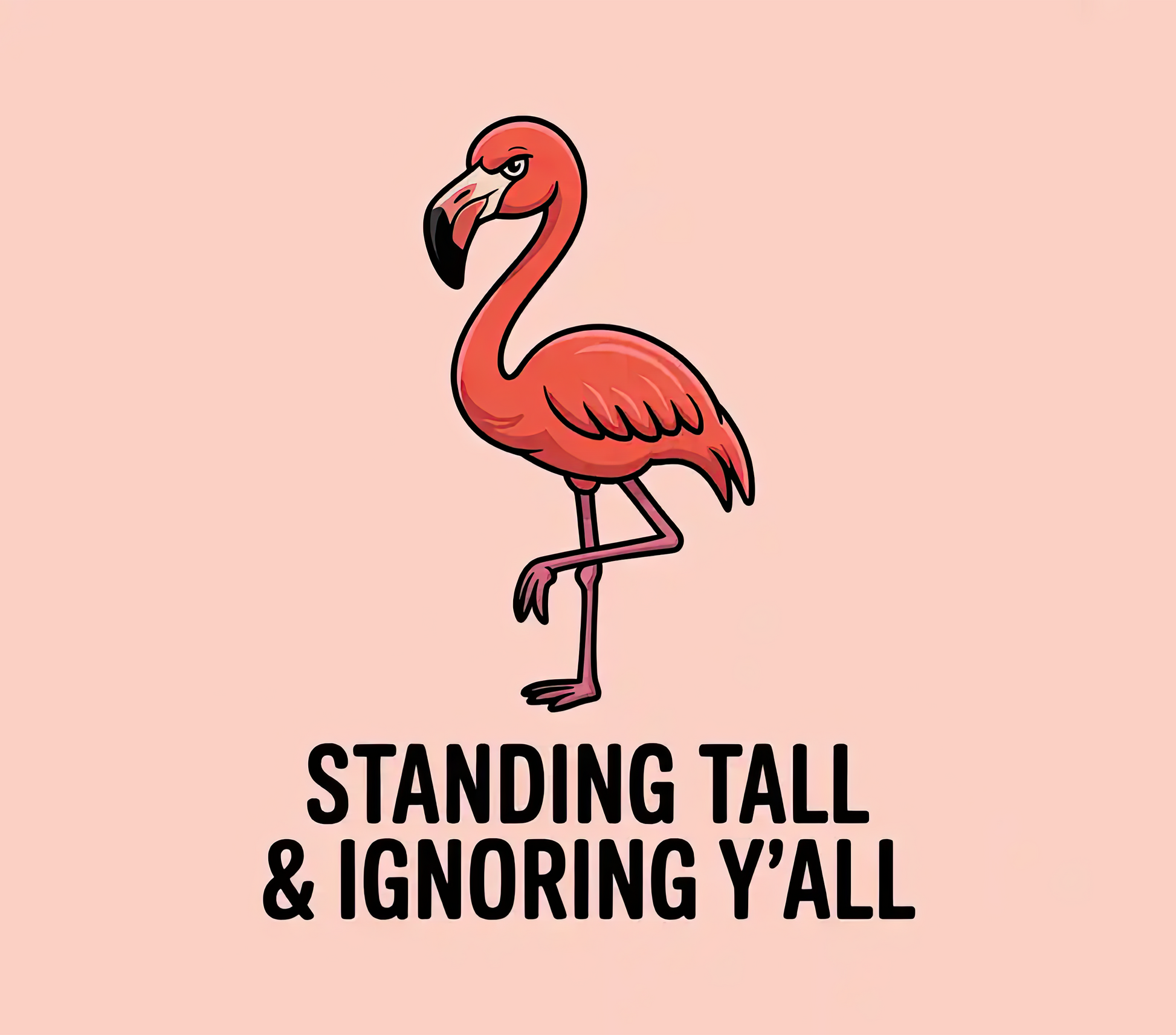Flamingo - Ignoring Y'all
