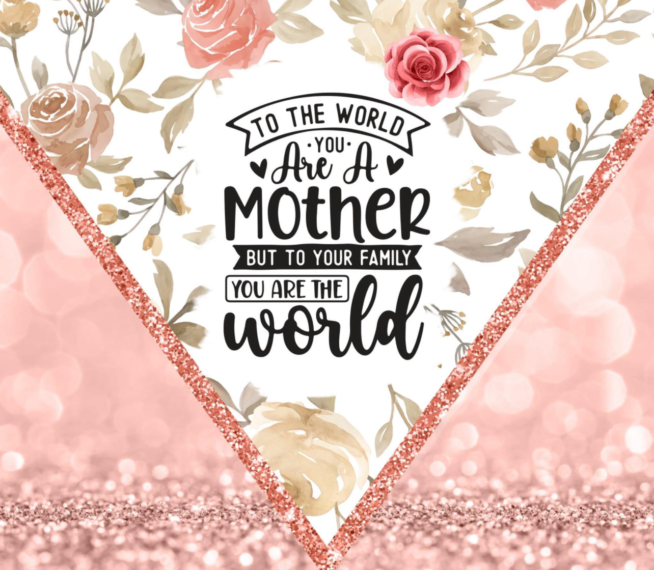 MOM - Rose Gold Our World