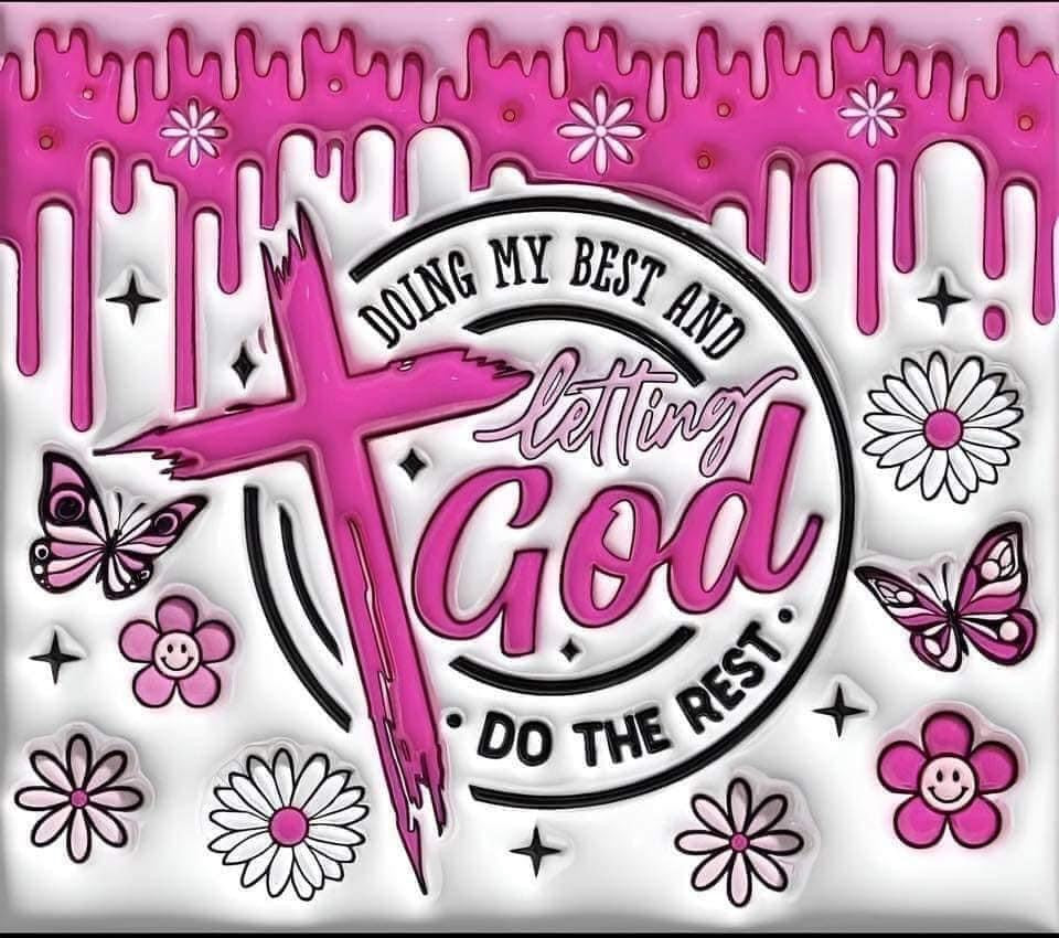 Doing my best and letting GOD do the rest 3D