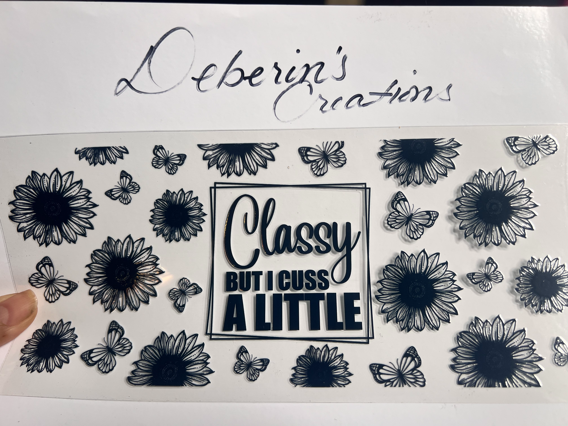 Classy but I cuss a little