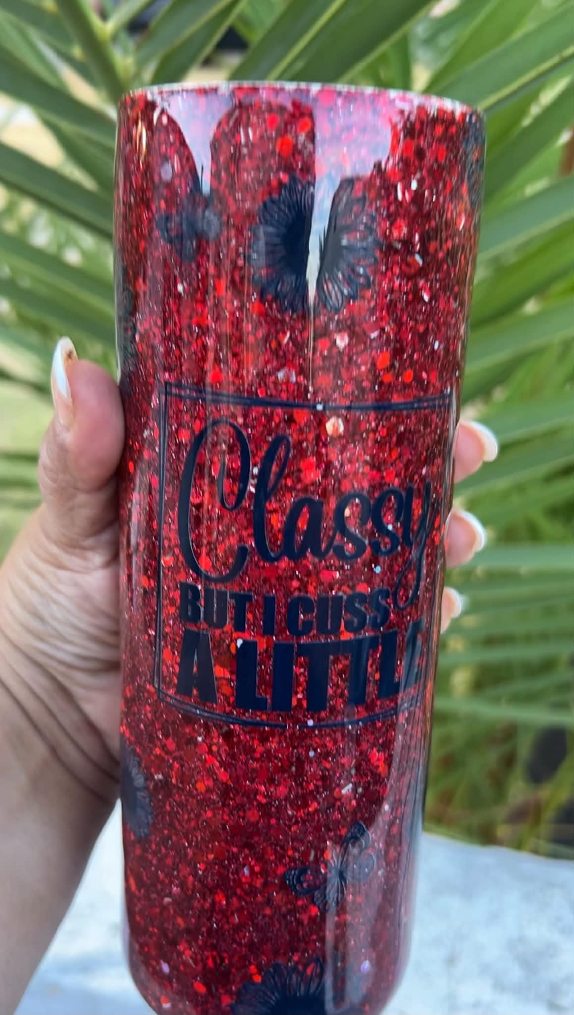 Classy but I cuss a little - Resin Tumbler